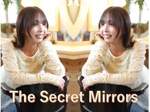 シークレットミラーズ(SECRET MIRRORS)