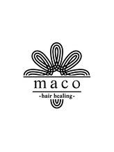 maco -hair healing-【マコヘアヒーリング】