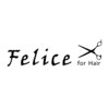 フェリーチェフォーヘアー(Felice for Hair)のお店ロゴ