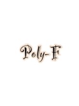 PolyーF【ポリーエフ】