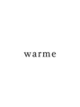 ワルム(warme) warme