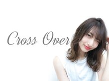 クロスオーバー(Cross Over)