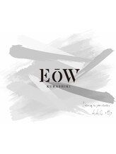 EOW by oOo【エオバイオー】