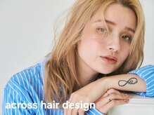 アクロス ヘアー デザイン 関内店(across hair design)