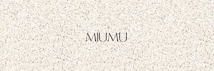 ミウム (MIUMU)のサロンヘッダー