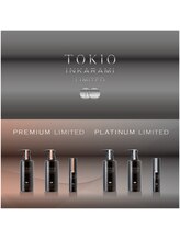 TOKIO インカラミリミテッドトリートメントは最高級トリメ♪