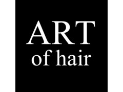 ART of  hair　春日店【アートオブヘアー】