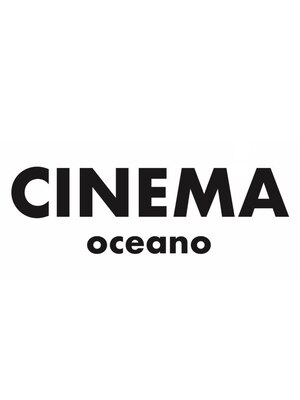 シネマ オセアノ(CINEMA oceano)