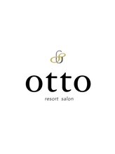 resort salon otto【リゾートサロン　オット】