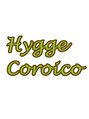 ヒュッゲ コロイコ(Hygge Coroico)/松本 貴大