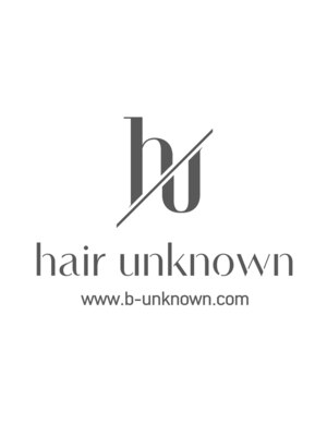 ヘアー アンノウン(Hair Unknown)