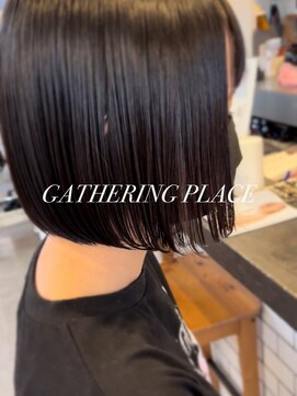 ギャザリング プレイス(GATHERING PLACE) ボブ