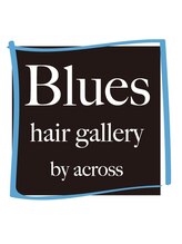 ブルースヘアギャラリー(Blues hair gallery by across) Blues hair