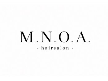 M.N.O.A. - hairsalon -【9月1日NEW OPEN(予定)】の写真/30代からの髪と心に向き合う上質サロン。洗練された空間と丁寧なカウンセリングで本物の美へ導きます。