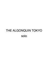 THE ALGONQUIN TOKYO solo【ソロ】