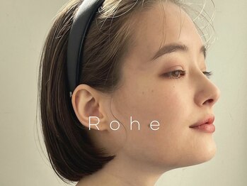 Rohe【ローエ】