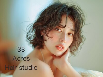 サーディースリーエーカーズヘアスタジオ(33Acers Hair Studio)