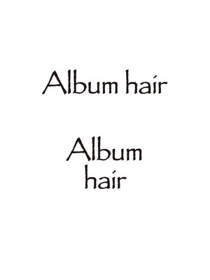 アルバムヘアー (Album hair)