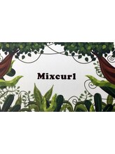 Ｍｉｘｃｕｒｌ