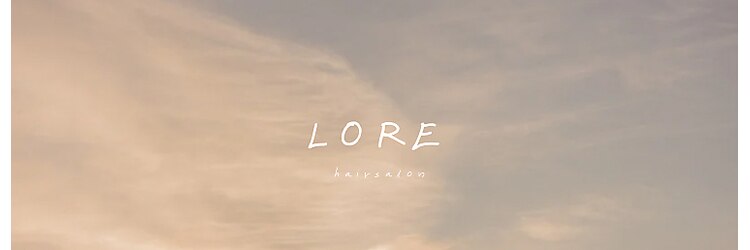 ロア(LORE)のサロンヘッダー