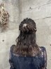 ヘアセット《ハーフ》　￥3500～