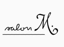 salon M【サロンエム】【９月２５日NEW OPEN(予定)】