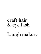 (craft hair & eye lash) Laugh maker.【ラフメイカー】