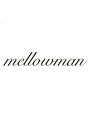 メロウマン(mellowman) mellowman