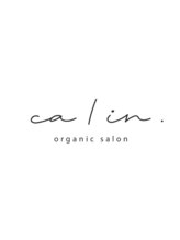 ca l in . organic salon【カリン オーガニックサロン】【1月末 NEW OPEN（予定）】