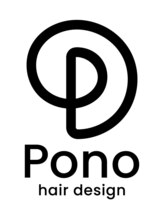 Pono hair design【ポノヘアデザイン】