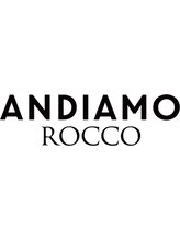 andiamo ROCCO【アンディアーモ ロッコ】
