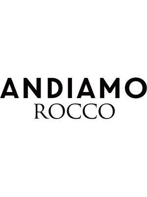 アンディアーモ ロッコ(andiamo)