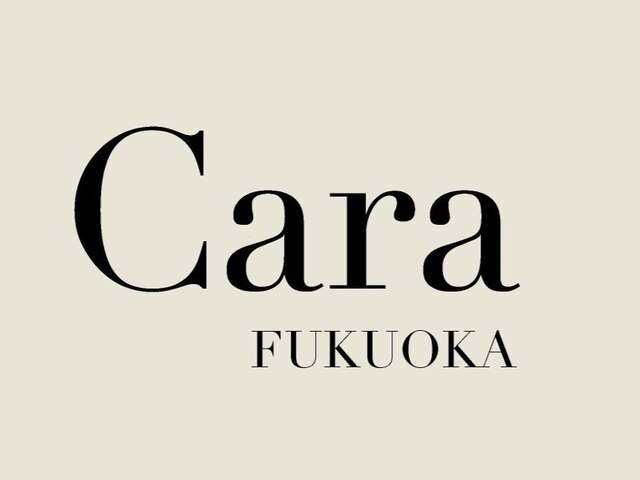 カラ フクオカ(Cara FUKUOKA)