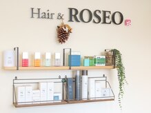 ヘアーアンドロゼオ(Hair&ROSEO)