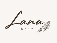 ラナヘアー(Lana hair)