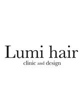 Lumi hair  金沢駅西口店【ルミヘアー】