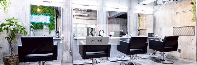 アールイーバイインク 渋谷(Re. by INK.)のサロンヘッダー