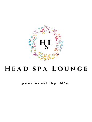 ヘッドスパラウンジ(Head spa Lounge produced by M's)