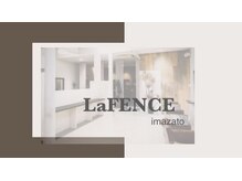 ラファンス イマザト(LaFENCE IMAZATO)