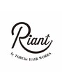 リアン バイ トルシュ ヘアワークス(Riant by TORChe hair works)/Riant