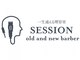 セッション オールドアンドニューバーバー(SESSION old and new barber)の写真