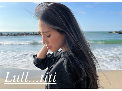 ラルティティ(Lull...Titi)の写真