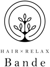 HAIR × RELAX Bande