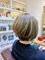 ヘアリフレッシュシンシア(hair refresh SINCERE)&nbsp;イルミナカラー×大人ショートボブ（TOKIO使用）