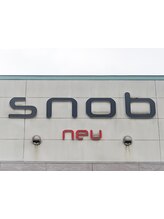 ｓｎｏｂ．neu【スノッブ・ノイ】