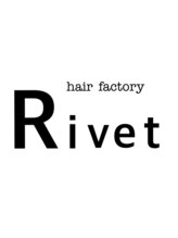 ヘア ファクトリー リベット(hair factory Rivet) TAKEICHI 