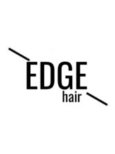 EDGE hair【エッジヘアー】