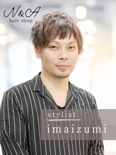 ヘアショップ エヌアンドエー 久喜菖蒲店(hair shop N&A)&nbsp;今泉良太  [久喜］