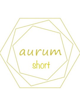 アウルム 下北沢(aurum) aurum short