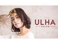 ULHA salon 【ウルハサロン】
